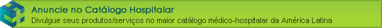 Anuncie no Catálogo Hospitalar - Divulgue seus produtos/serviços no maior catálogo médico-hospitalar da América Latina